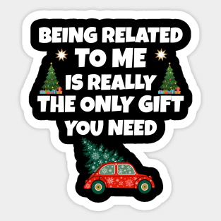 funny christmas being related to me Sticker